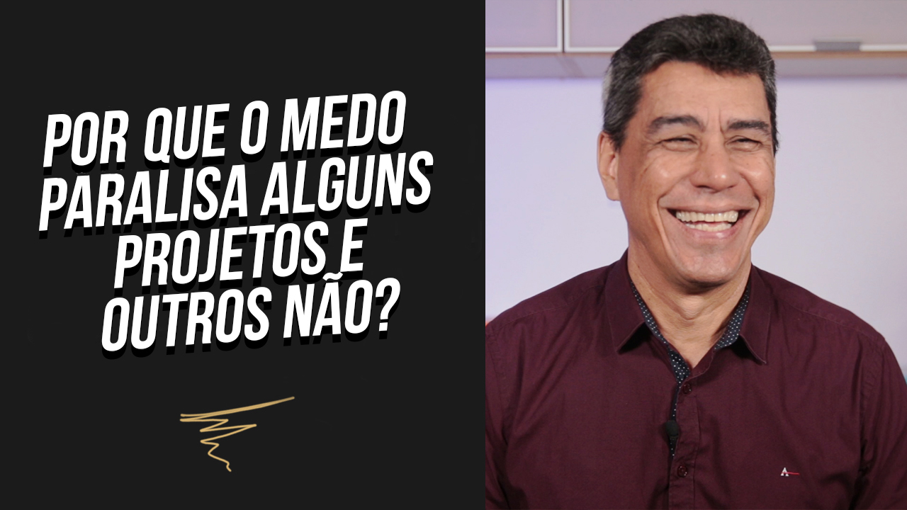 Thumb12 - Por que o medo paralisa alguns projetos e outros não?